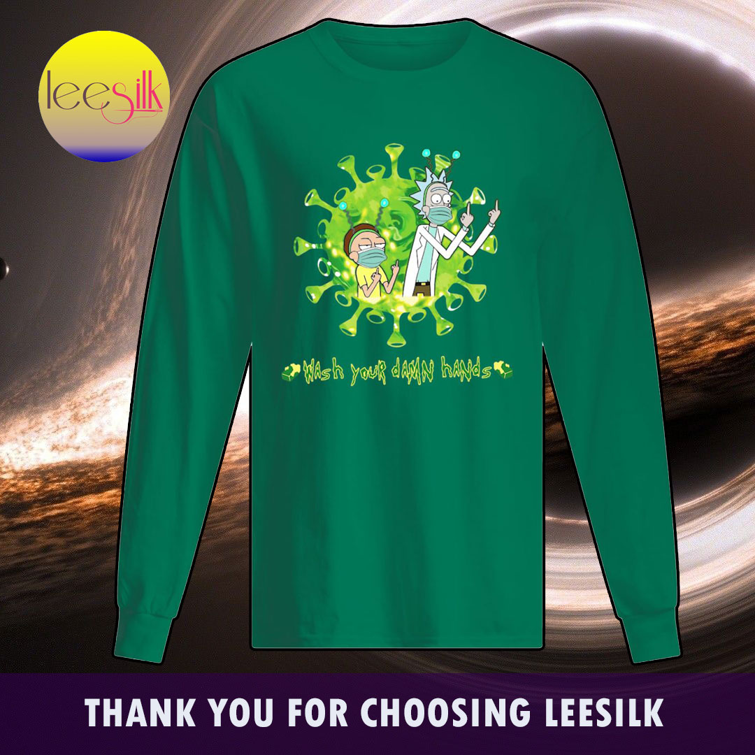 Rick-and-Morty-Wash-your-damn-hands-long-sleeve-tee