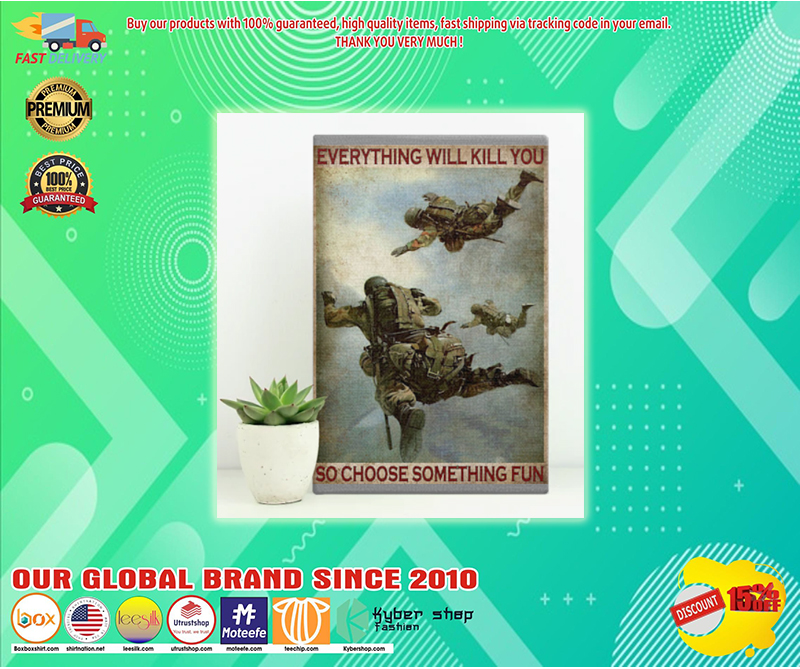 Air Force everything will kill you so Choose something fun poster - BBS 2