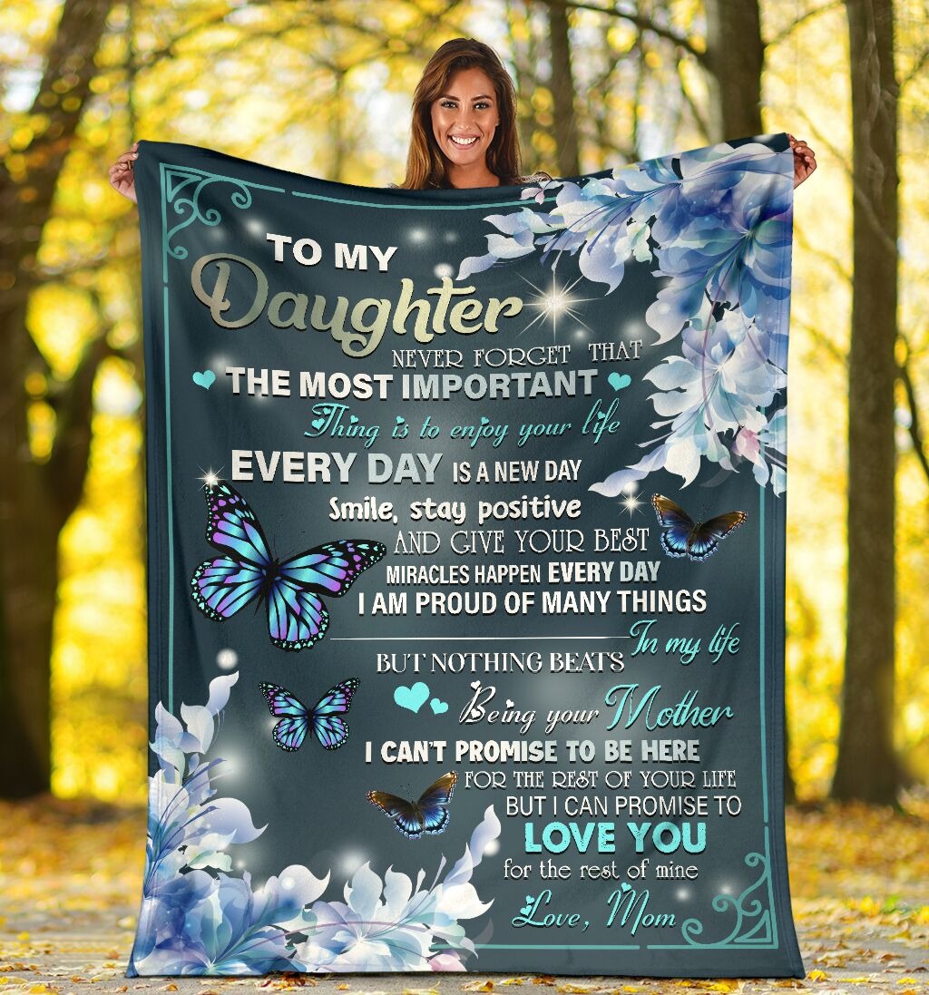 To my daughter never forget that the most important thing is to enjoy your life quilt - BBS 1