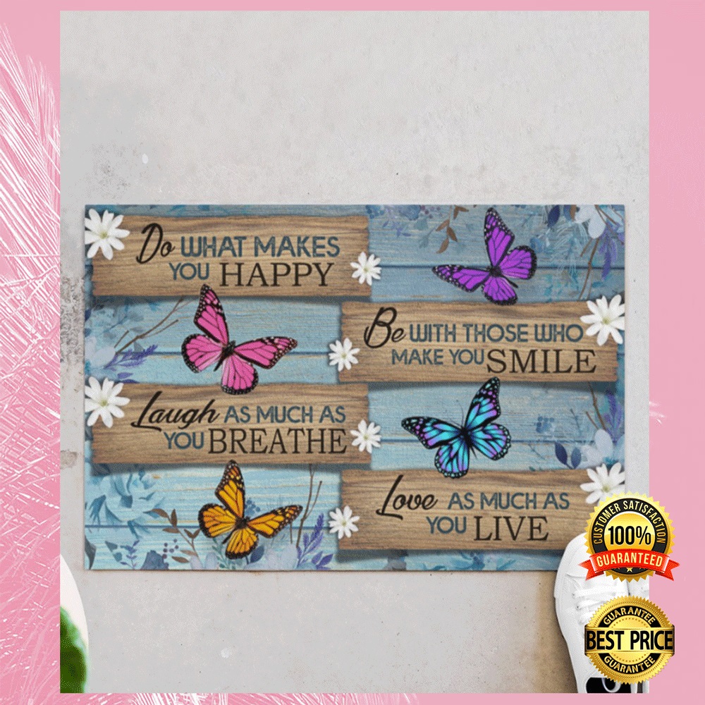 Butterfly Do What Make You Happy Doormat 1