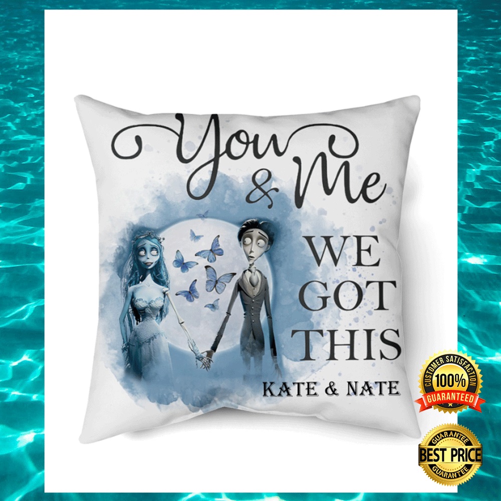 Personalized Corpse Bride You And Me We Got This Pillow 1