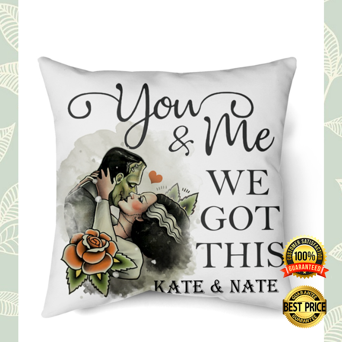 Personalized Frankenstein You And Me We Got This Pillow 3