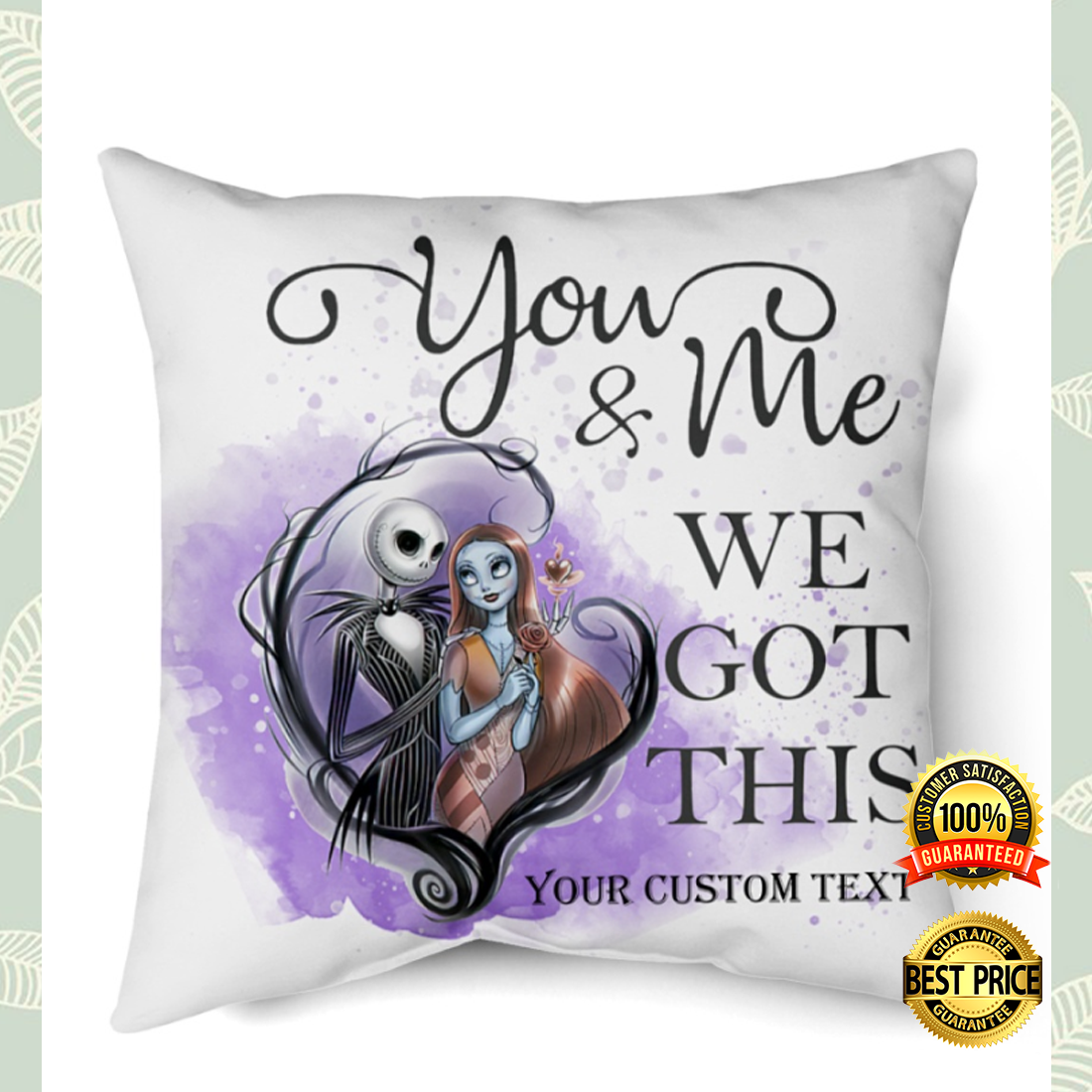 Personalized Jack and Sally You And Me We Got This Pillow 2