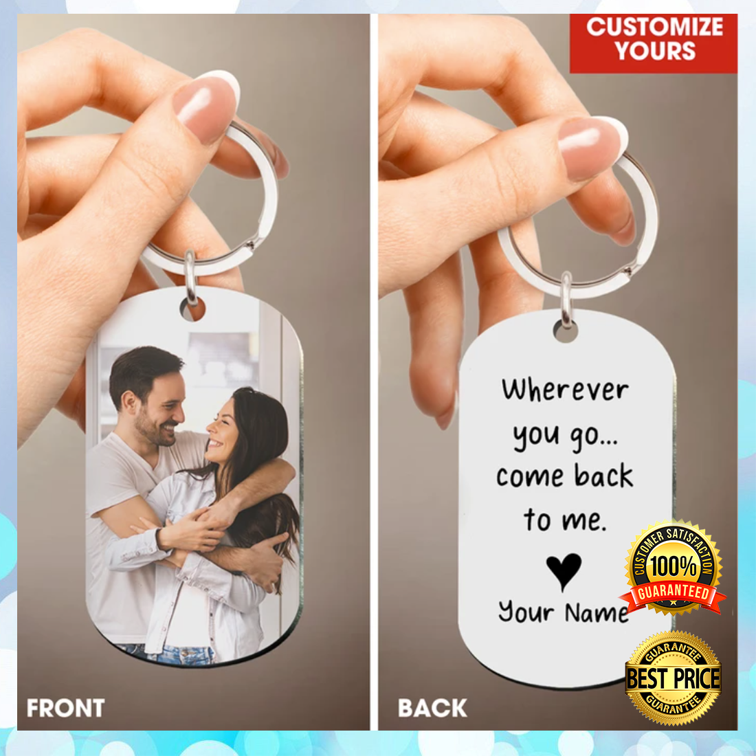 PERSONALIZED WHEREVER YOU GO COME BACK TO ME DOG TAG 5
