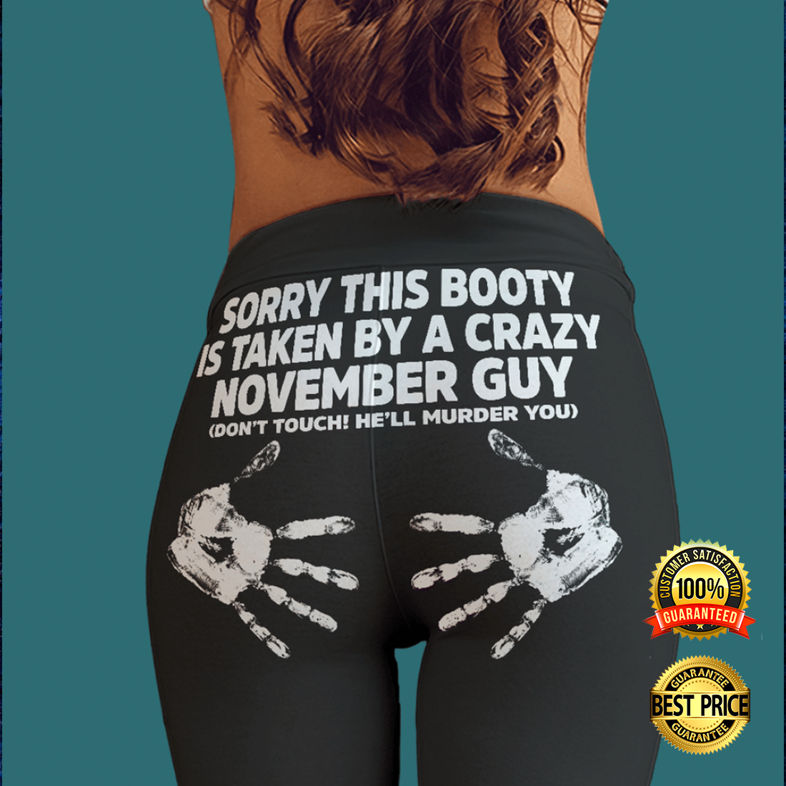 Sorry This Booty Is Taken By A Crazy November Guy Legging 2