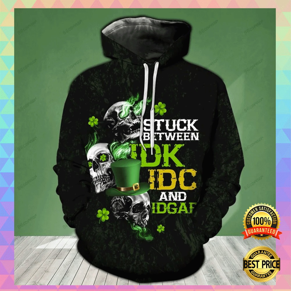 Irish skull stuck between idk idc and idgaf all over printed 3D hoodie2