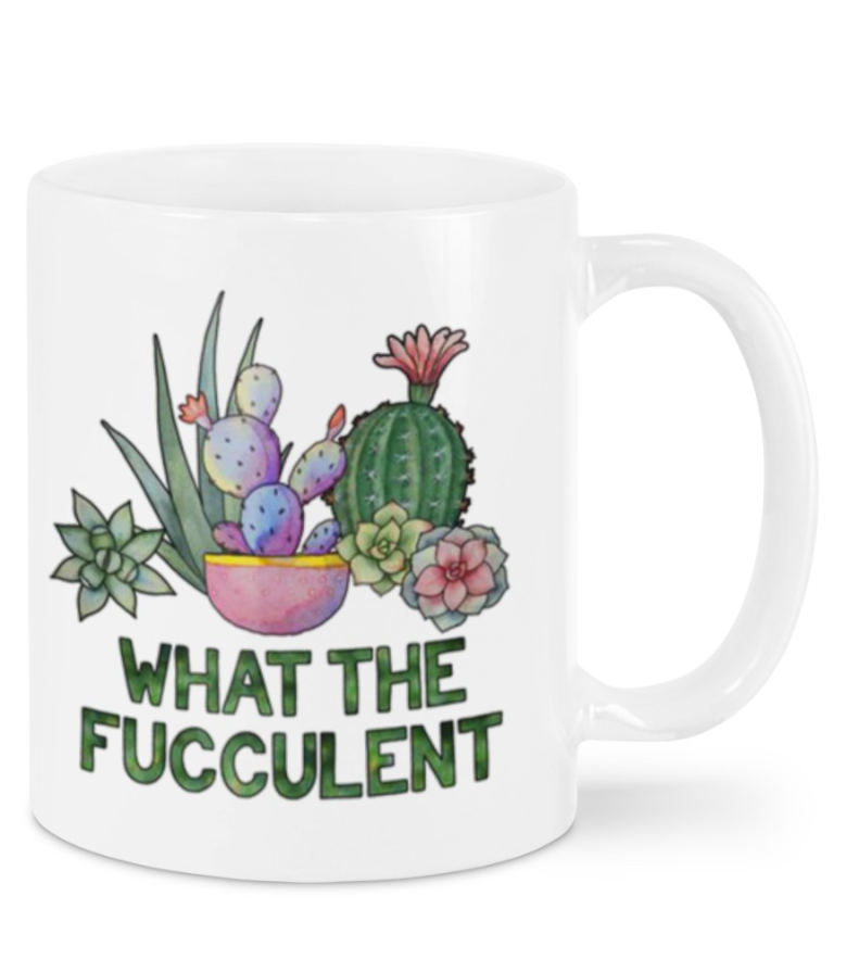 What The Fucculent Mug 3