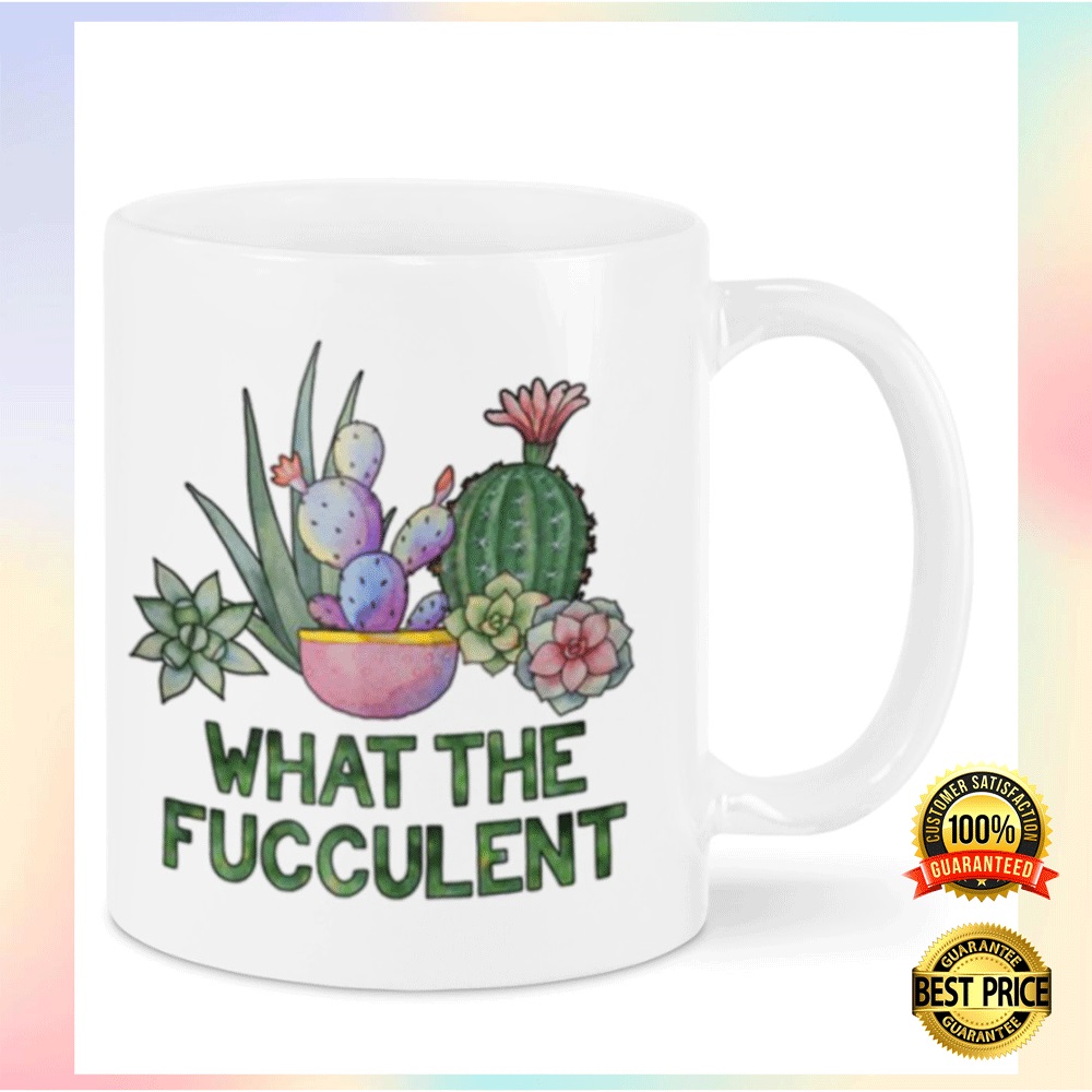 What The Fucculent Mug 2