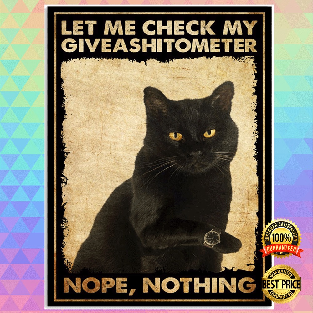 Black cat let me check my giveashitometer poster2 1