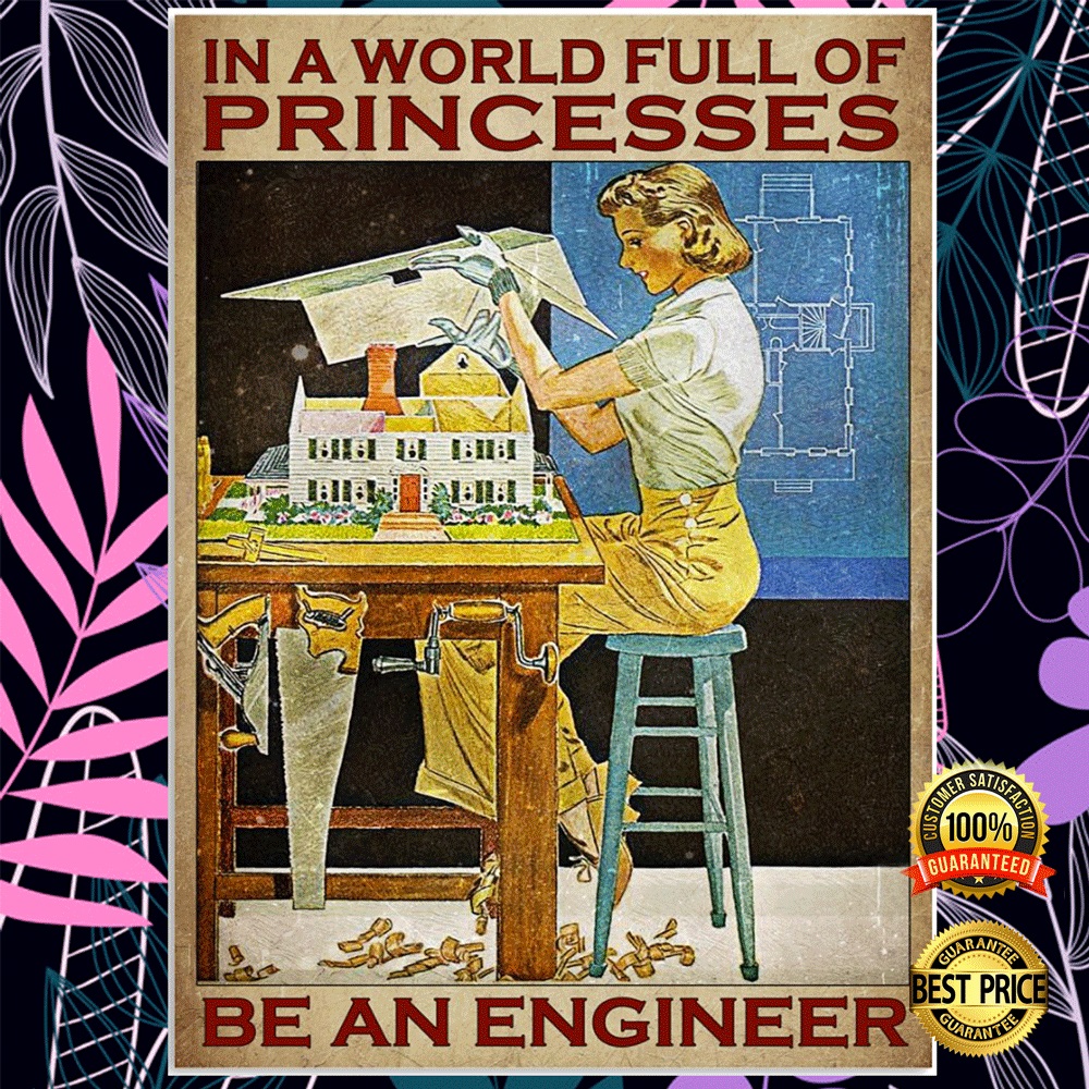 In a world full of princesses be an engineer poster1